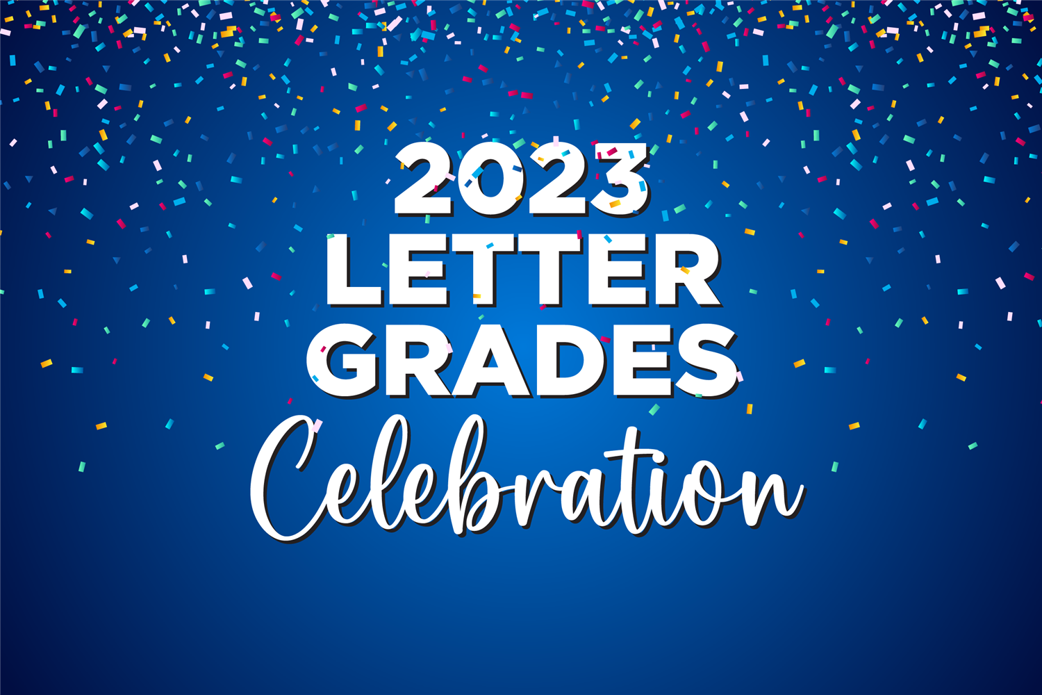  2023 Letter Grades Celebration